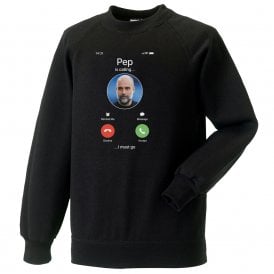 Pep Guardiola Is Calling... (Manchester City Influenced) Sweatshirt