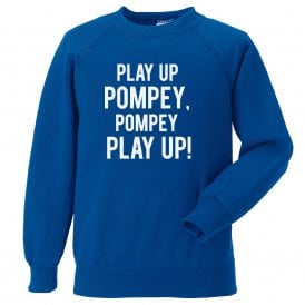Play Up Pompey! (Portsmouth) Kids Sweatshirt