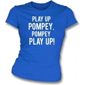 Play Up Pompey! (Portsmouth) Womens Slim Fit T-Shirt