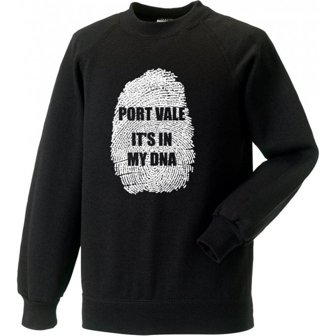 Port Vale - It's In My DNA Sweatshirt