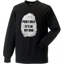 Port Vale - It's In My DNA Sweatshirt