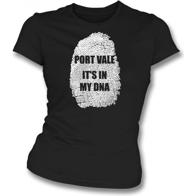Port Vale - It's In My DNA Womens Slim Fit T-Shirt