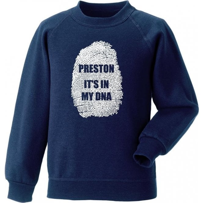Preston - It's In My DNA Sweatshirt