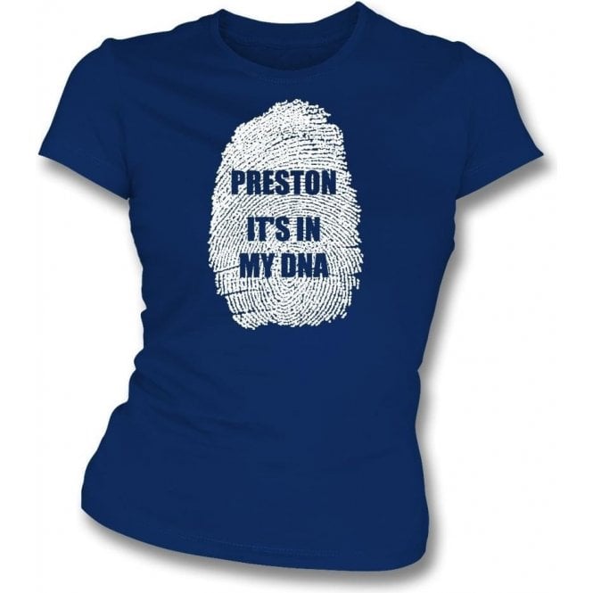 Preston - It's In My DNA Womens Slim Fit T-Shirt