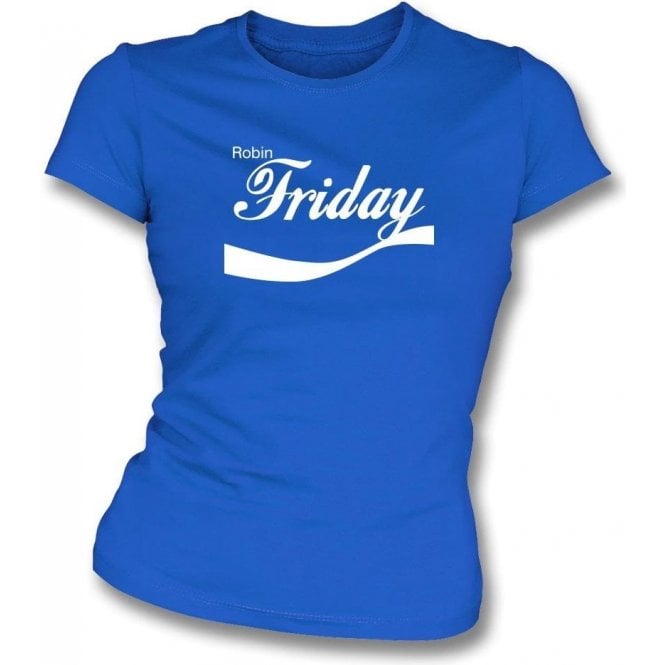 Robin Friday (Cardiff) Enjoy-Style Womens Slim Fit T-Shirt