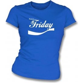 Robin Friday (Cardiff) Enjoy-Style Womens Slim Fit T-Shirt