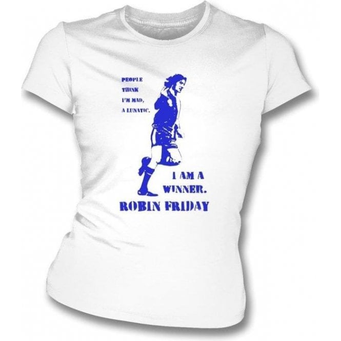 Robin Friday - I Am A Winner (Banksy Style) Womens Slimfit T-Shirt