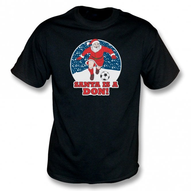 Santa Is A Don (Aberdeen Influenced) Christmas T-Shirt