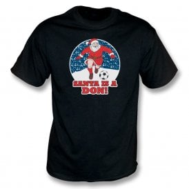 Santa Is A Don (Aberdeen Influenced) Christmas T-Shirt
