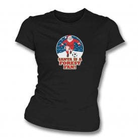Santa Is A Forest Fan (Nottingham Forest Influenced) Christmas Womens Slim Fit T-Shirt