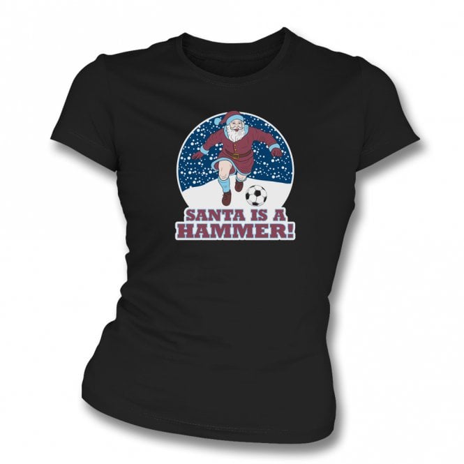 Santa Is A Hammer (West Ham Influenced) Womens Slim Fit T-Shirt