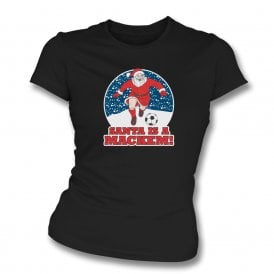 Santa Is A Mackem (Sunderland Influenced) Christmas Womens Slim Fit T-Shirt