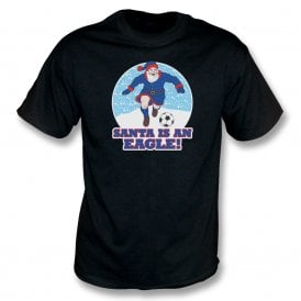 Santa Is An Eagle (Crystal Palace Influenced) Christmas T-Shirt