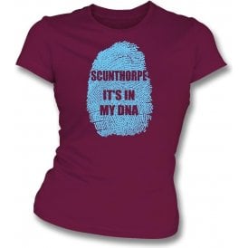 Scunthorpe - It's In My DNA Womens Slim Fit T-Shirt