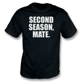 Second Season Mate (Tottenham Hotspur Influenced) Organic T-Shirt