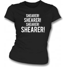 Shearer! Shearer! Womens Slim Fit T-Shirt (Newcastle United)
