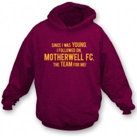 Since I Was Young (Motherwell) Hooded Sweatshirt