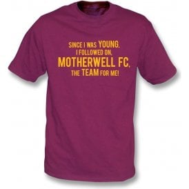 Since I Was Young (Motherwell) T-Shirt