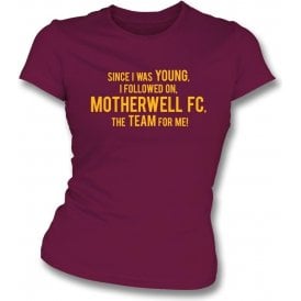 Since I Was Young (Motherwell) Womens Slim Fit T-Shirt