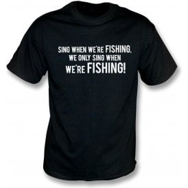 Sing When We're Fishing (Grimsby Town) T-Shirt