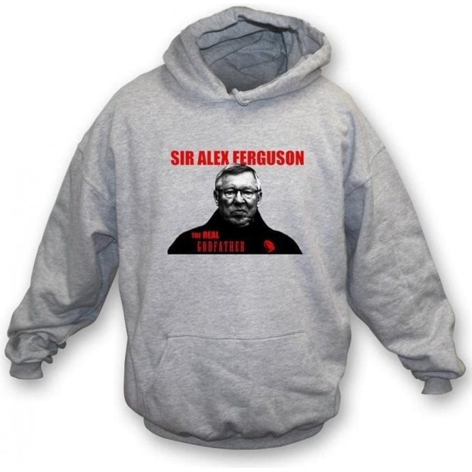 Sir Alex Ferguson The Real Godfather Hooded Sweatshirt
