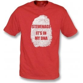 Stevenage - It's In My DNA T-Shirt