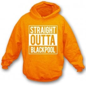 Straight Outta Blackpool Kids Hooded Sweatshirt