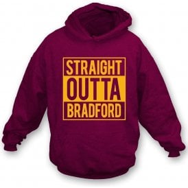 Straight Outta Bradford Hooded Sweatshirt