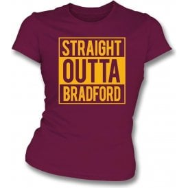 Straight Outta Bradford Womens Slim Fit T-Shirt