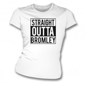 Straight Outta Bromley (Bromley Influenced) Organic Womens Slim Fit T-Shirt