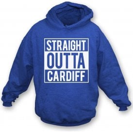 Straight Outta Cardiff Hooded Sweatshirt