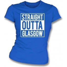 Straight Outta Glasgow (Rangers) Womens Slim Fit T-Shirt