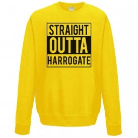 Straight Outta Harrogate Sweatshirt
