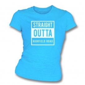 Straight Outta Highfield Road (Coventry City) Womens Slim Fit T-Shirt