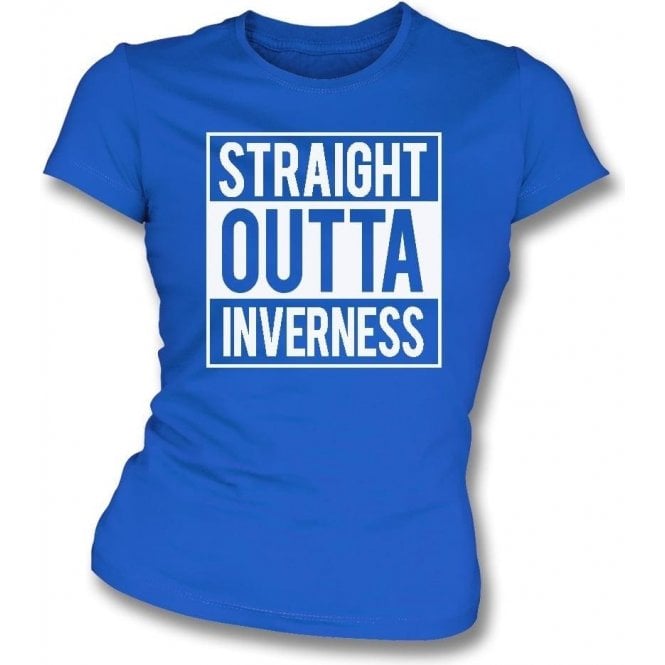 Straight Outta Inverness Womens Slim Fit T-Shirt