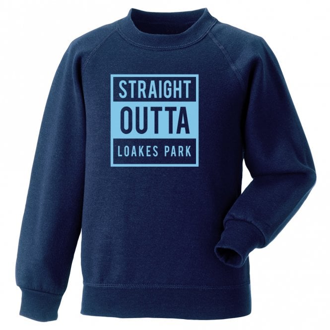 Straight Outta Loakes Park (Wycombe Wanderers) Sweatshirt