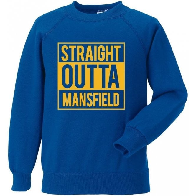 Straight Outta Mansfield Sweatshirt