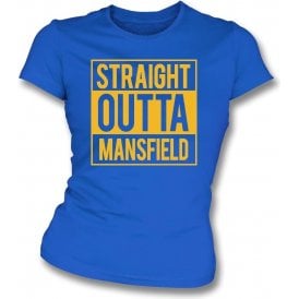 Straight Outta Mansfield Womens Slim Fit T-Shirt