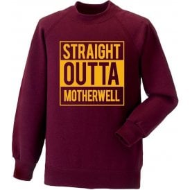 Straight Outta Motherwell Sweatshirt