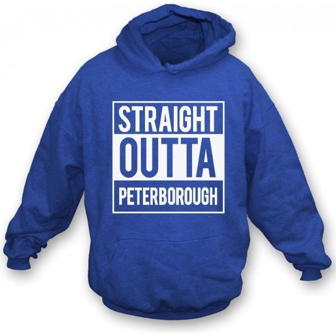 Straight Outta Peterborough Hooded Sweatshirt