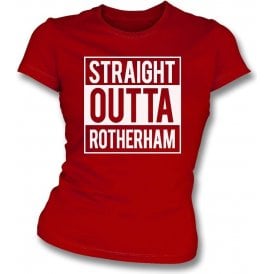 Straight Outta Rotherham Womens Slim Fit T-Shirt