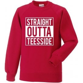 Straight Outta Teesside (Middlesbrough) Sweatshirt