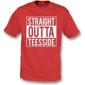 Straight Outta Teesside (Middlesbrough) T-Shirt