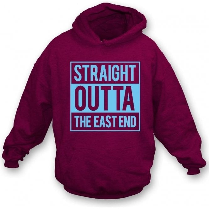 Straight Outta The East End (West Ham) Hooded Sweatshirt