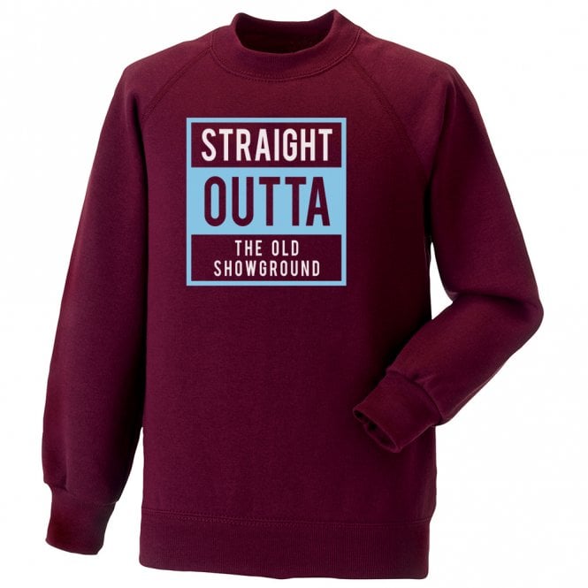 Straight Outta The Old Showground (Scunthorpe) Sweatshirt