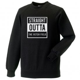 Straight Outta The Vetch Field (Swansea) Sweatshirt