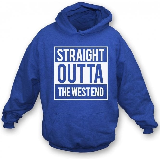 Straight Outta The West End (Chelsea) Hooded Sweatshirt