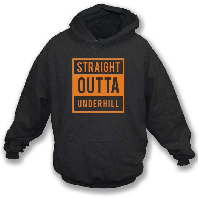 Straight Outta Underhill (Barnet) Hooded Sweatshirt