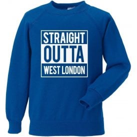 Straight Outta West London (QPR) Sweatshirt