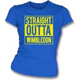 Straight Outta Wimbledon Womens Slim Fit T-Shirt